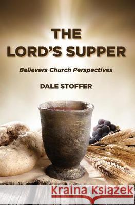 The Lord's Supper Dale Stoffer 9781532694363 Wipf & Stock Publishers - książka