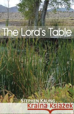 The Lord's Table Stephen Kaung 9781942521242 Christian Testimony Ministry - książka