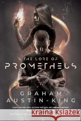 The Lore of Prometheus Graham Austin-King   9780993003752 Fallen Leaf Press - książka