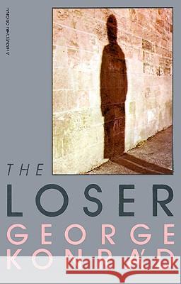 The Loser George Konrad Ivan Sanders 9780156535847 Harvest/HBJ Book - książka