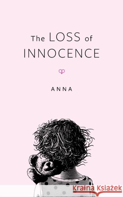 The Loss Of Innocence Anna 9781525558184 FriesenPress - książka