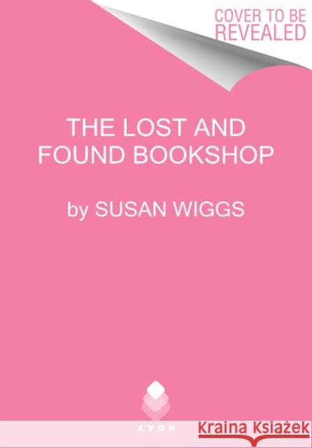 The Lost and Found Bookshop Susan Wiggs 9780062914125 Avon Books - książka