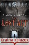 The Lost Art Simon Morden 9780552572583 Random House Children's Publishers UK