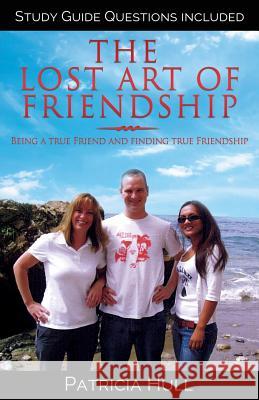 The Lost Art of Friendship Patricia Hull 9781545641538 Xulon Press - książka