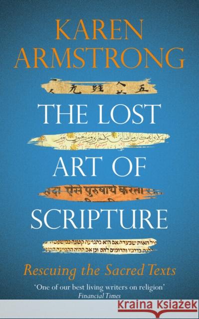 The Lost Art of Scripture Armstrong, Karen 9781784705329 Vintage Publishing - książka