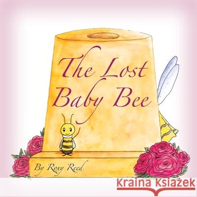 The Lost Baby Bee Roxy Reed Roxy Reed Becca Blue 9781999190606 Roxanna Reed - książka