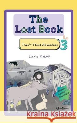 The Lost Book: Theo's Third Adventure Linnie Kokott 9783982733661 Drei Geckos - książka