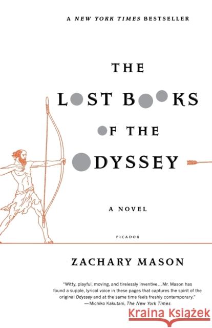 The Lost Books of the Odyssey Zachary Mason 9780312680466 Picador USA - książka