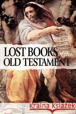 The Lost Books of the Old Testament Joseph B. Lumpkin 9781933580111 Fifth Estate - książka