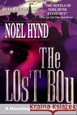 The Lost Boy Noel Hynd 9781507877340 Createspace - książka