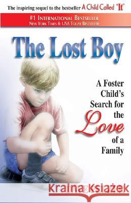 The Lost Boy: A Foster Child's Search for the Love of a Family Dave Pelzer 9781558745155 Health Communications - książka