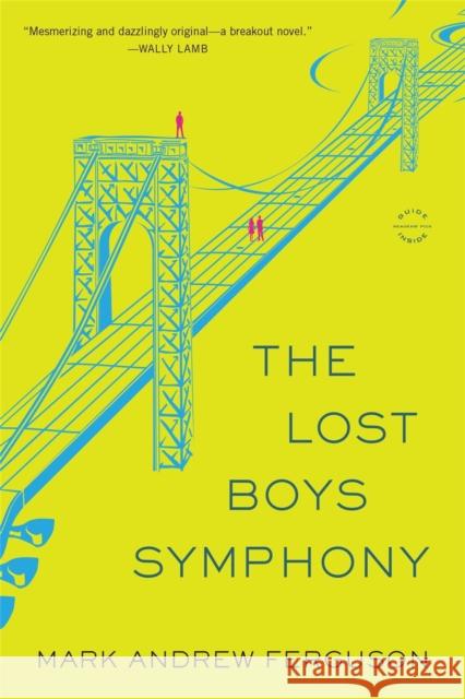 The Lost Boys Symphony Ferguson, Mark 9780316324038 Back Bay Books - książka