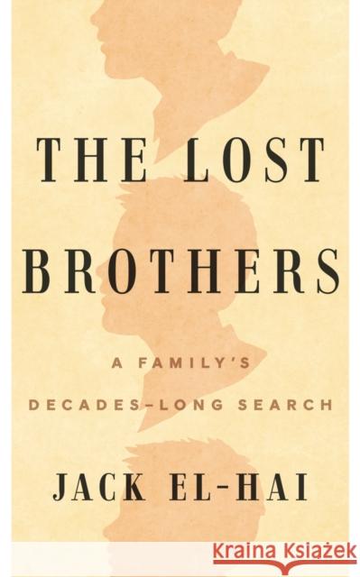 The Lost Brothers: A Family's Decades-Long Search  9781517907501 University of Minnesota Press - książka