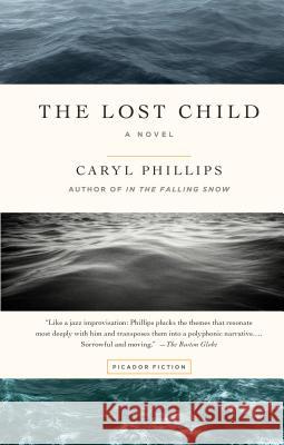 The Lost Child Caryl Phillips 9781250094650 Picador USA - książka
