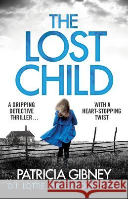 The Lost Child Patricia Gibney 9781786812384 Bookouture - książka