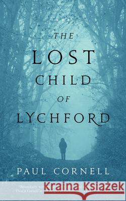 The Lost Child of Lychford Paul Cornell 9780765389770 St. Martin's Press - książka