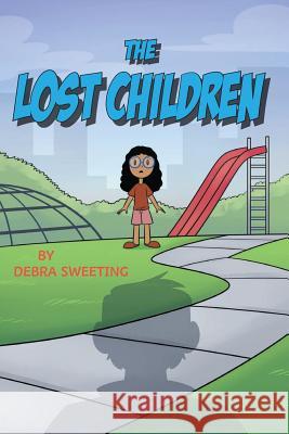 The Lost Children Debra Sweeting 9780998689159 Admirable Publishing, LLC - książka