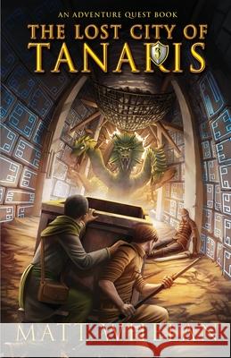 The Lost City of Tanaris Matt Whelan 9781838475161 Arrowcroft Press - książka