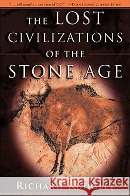 The Lost Civilizations of the Stone Age Richard Rudgley 9780684862705 Free Press - książka