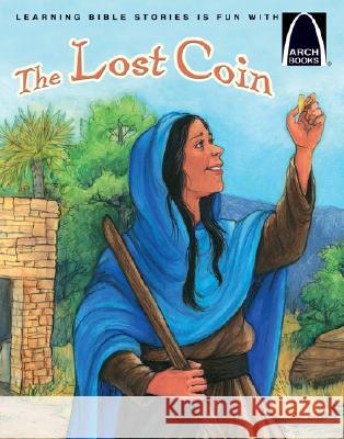 The Lost Coin Concordia Publishing House 9780758608734 Concordia Publishing House - książka