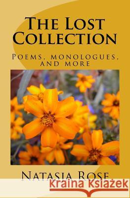 The Lost Collection: Poems, monologues, and plays for kids Rose, Natasja 9781535267298 Createspace Independent Publishing Platform - książka