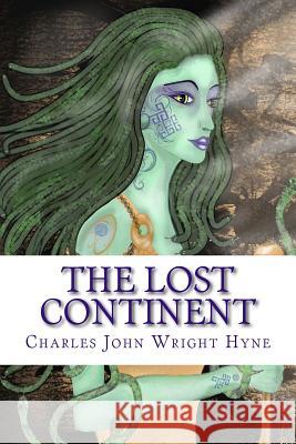 The Lost Continent Charles John Cutcliffe Wrigh 9781544263397 Createspace Independent Publishing Platform - książka