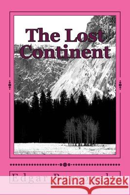 The Lost Continent Edgar Rice Burroughs 9781986591508 Createspace Independent Publishing Platform - książka