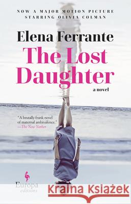 The Lost Daughter Elena Ferrante Ann Goldstein 9781609457693 Europa Editions - książka