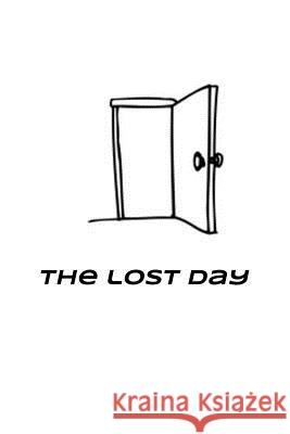 The Lost Day Kit Sire 9781542525978 Createspace Independent Publishing Platform - książka