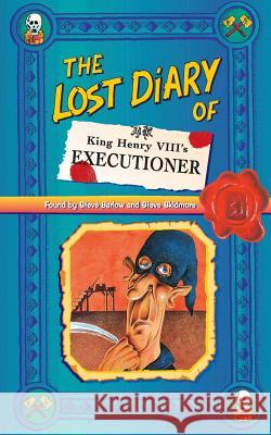 The Lost Diary of King Henry VIII’s Executioner Steve Barlow 9780006945550 HarperCollins Publishers - książka