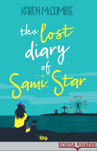 The Lost Diary of Sami Star Karen McCombie 9781781128169 HarperCollins Publishers - książka