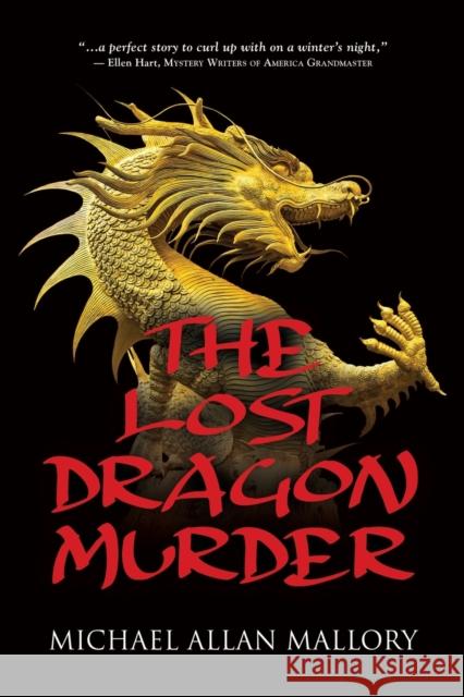 The Lost Dragon Murder Michael Allan Mallory 9781647198923 Booklocker.com - książka