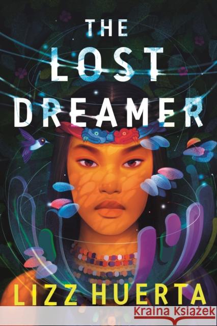 The Lost Dreamer Huerta, Lizz 9780374390914 Farrar, Straus and Giroux (BYR) - książka