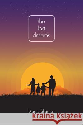 The Lost Dreams Dianne Shannon 9781684567171 Page Publishing, Inc. - książka