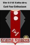 The LOST EPISODES: Curb Your Enthusiasm - Volume 4: The 'G' Spot DiSilvestro, Ray 9781986516549 Createspace Independent Publishing Platform