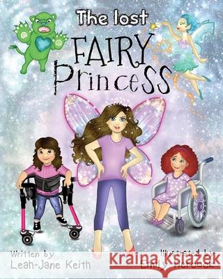 The Lost Fairy Princess Leah-Jane Keith, Emily Hercock 9798620019878 Independently Published - książka