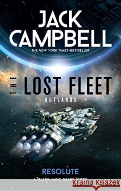 The Lost Fleet: Outlands - Resolute Jack Campbell 9781789096170 Titan Books Ltd - książka
