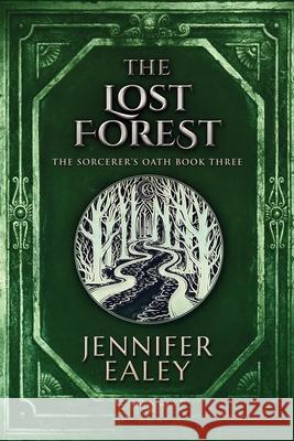 The Lost Forest Jennifer Ealey 9784867511909 Next Chapter - książka