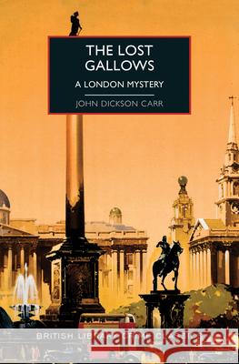 The Lost Gallows: A London Mystery Dickson Carr, John 9781728219882 Poisoned Pen Press - książka