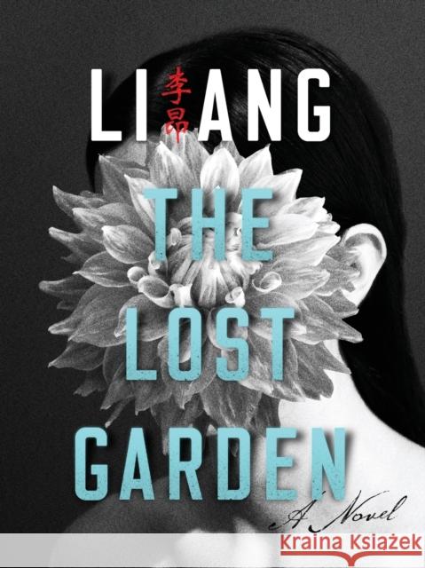 The Lost Garden Ang Li Sylvia Li Lin Howard Goldblatt 9780231175555 Columbia University Press - książka