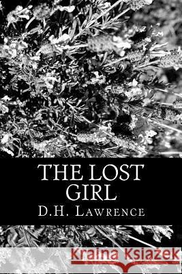 The Lost Girl D. H. Lawrence 9781470096373 Createspace - książka