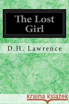 The Lost Girl D. H. Lawrence 9781544255859 Createspace Independent Publishing Platform - książka