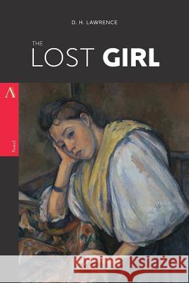 The Lost Girl D. H. Lawrence 9781546327417 Createspace Independent Publishing Platform - książka