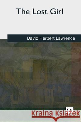 The Lost Girl David Herbert Lawrence 9781727512724 Createspace Independent Publishing Platform - książka