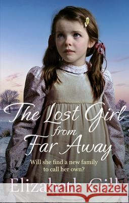 The Lost Girl from Far Away Elizabeth Gill 9781529421101 QUERCUS PAPERBACKS - książka
