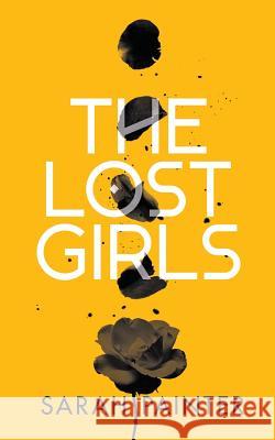 The Lost Girls Sarah Painter 9781916465213 Siskin Press Limited - książka