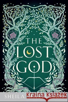 The Lost God Sheila Masterson 9781960416032 Sheila Masterson - książka