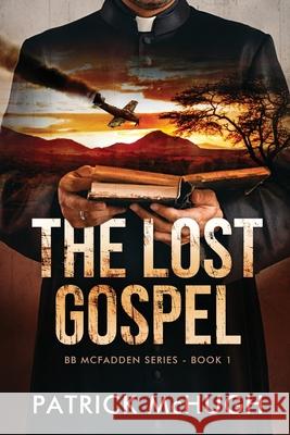 The Lost Gospel McHugh, Patrick 9781636252957 LIGHTNING SOURCE UK LTD - książka