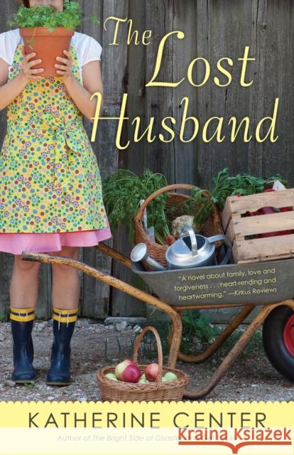 The Lost Husband: A Novel Katherine Center 9780345507945 Random House USA Inc - książka