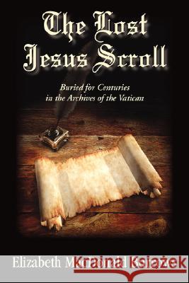 The Lost Jesus Scroll Elizabeth MacDonald Burrows 9781596635289 Seaboard Press - książka